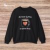Coffee Lover Crewneck Sweatshirt - Atleast Coffee is gluten free