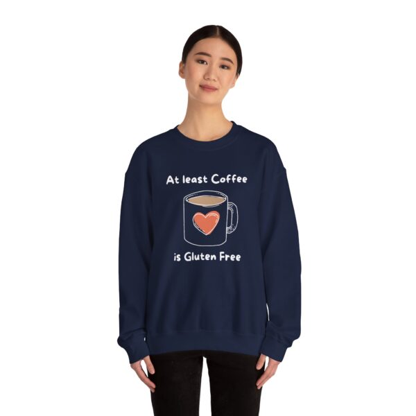 Coffee Lover Crewneck Sweatshirt - Atleast Coffee is gluten free