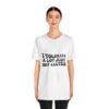 Unisex Tee - I Tolerate A Lot Just Not Gluten Unique Text Design