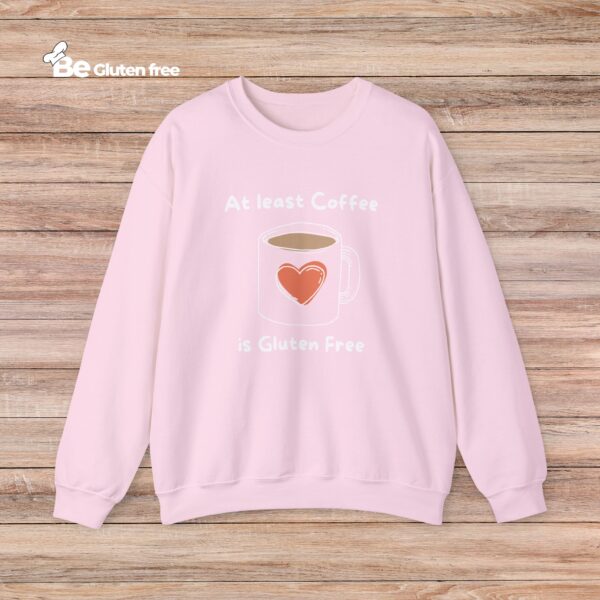 Coffee Lover Crewneck Sweatshirt - Atleast Coffee is gluten free