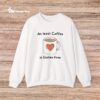 Coffee Lover Crewneck Sweatshirt - Atleast Coffee is gluten free