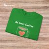 Coffee Lover Crewneck Sweatshirt - Atleast Coffee is gluten free